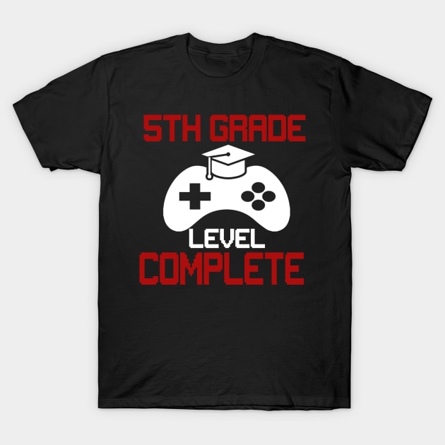 5th Grade Level Complete Video Gamer Graduation Shirt 5th Grade Level Complete Video Gamer Graduation Shirt