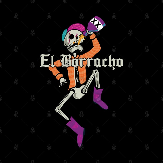 El Borracho by RubbertoeDesign