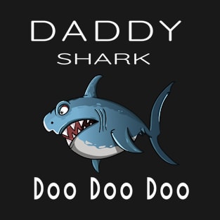 Daddy shark T-Shirt