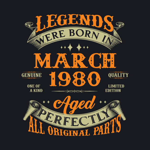 43rd Birthday Gift Legends Born In March 1980 43 Years Old by Buleskulls 