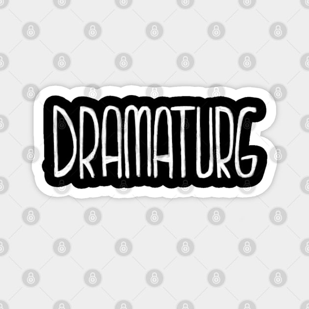 Theater Dramaturg Magnet by badlydrawnbabe