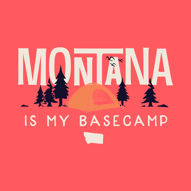 Montana is my Base Camp by jdsoudry