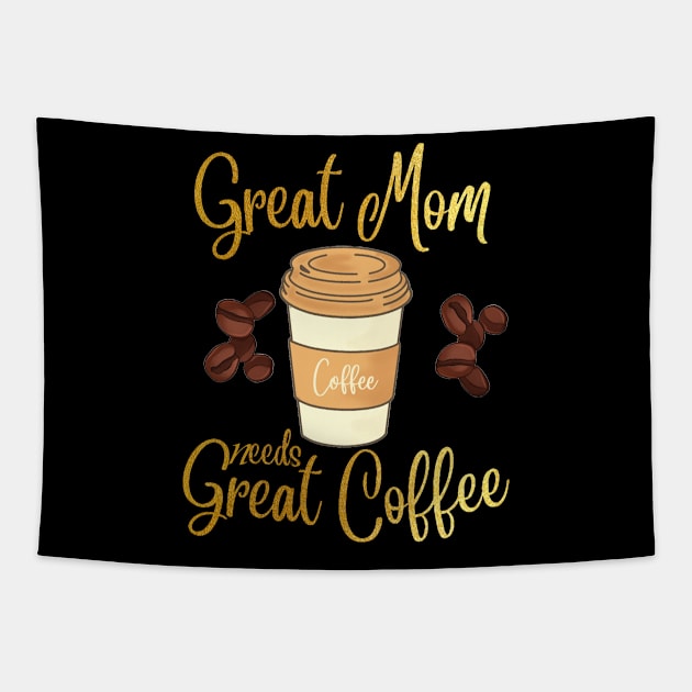 Best Mom needs only the Best Coffee Tapestry by Meta Paradigm