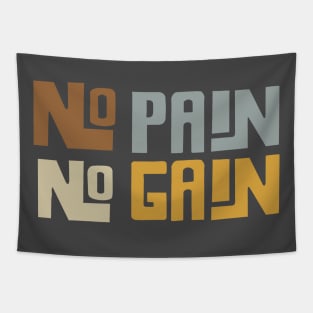 no pain no gain Tapestry