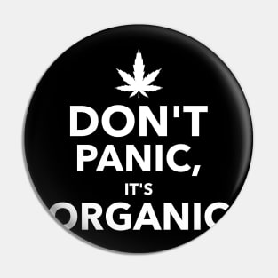 Dont Panic, its Organic Pin