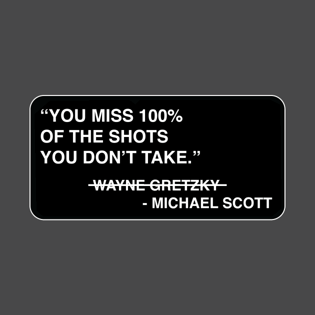 "Shots." - Michael Scott / Gretzky by TMW Design