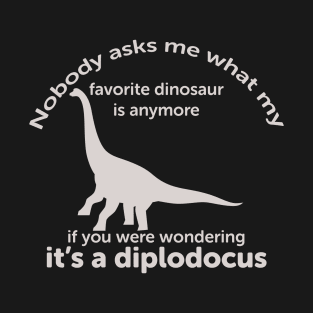 Diplodocus grown up favorite dinosaur T-Shirt