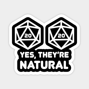 Yes They're Natural D20 Nat20 Magnet