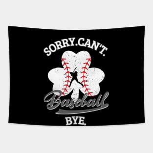 Sorry. Can't. Baseball. Bye. baseball player baseball season Grunge Clover Baseball Tapestry