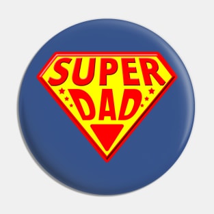 Super Dad - Happy Fathers Day Pin