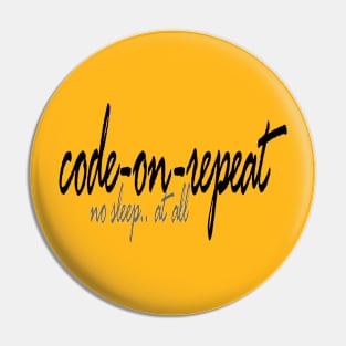 Code on repeat Pin