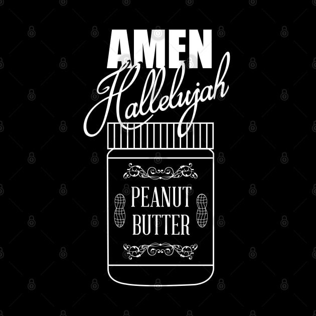 Amen, Hallelujah, Peanut Butter by Gumless