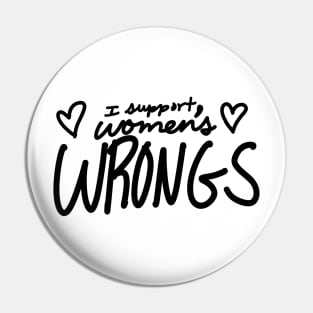 Women’s wrongs v2 Pin