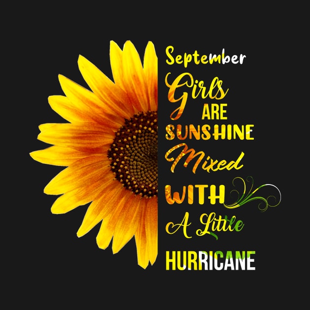 September Girls Are Sunshine Mixed With A Little Hurricane by Hound mom