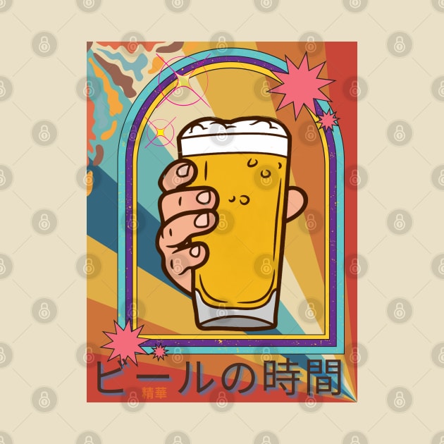 TIME FOR A BEER in Japanese - Funny Beer - Seika by FP. by SEIKA by FP