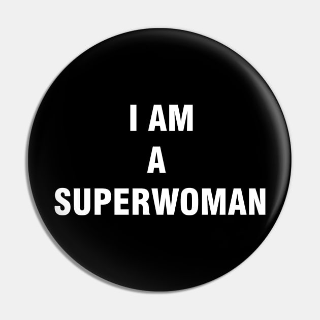 I'm a Superwoman Pin by Vitalware