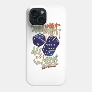 Against All Odds Phone Case