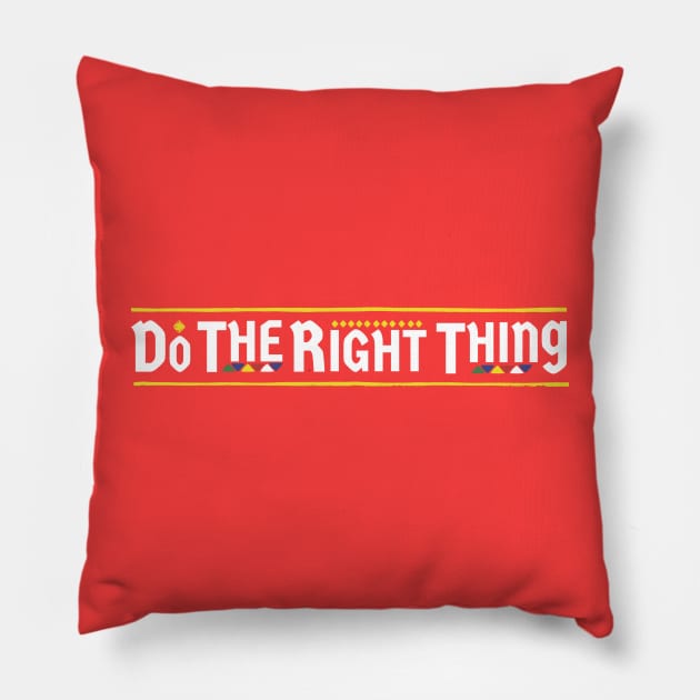 Do The Right Thing Pillow by FFAFFF