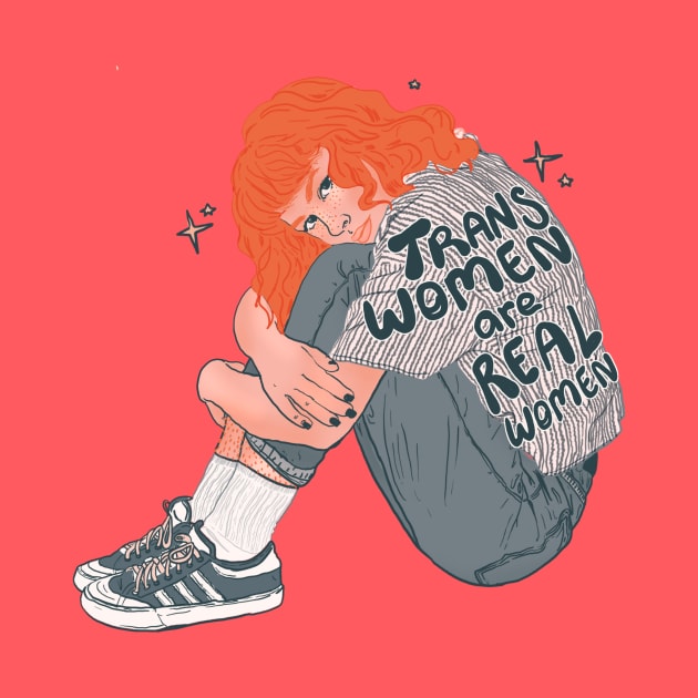 Trans Women are Real Women! by Liberal Jane Illustration