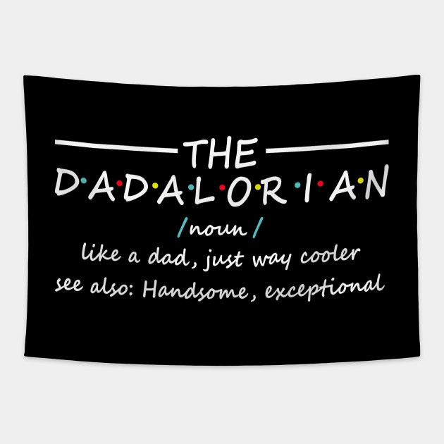 The Dadalorian Fathers Day Funny Meme Gift The Dadalorian