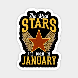 The Real Stars Are Born in January Magnet