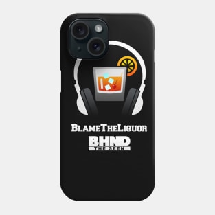 Blame the Liquor white version Phone Case