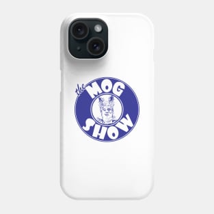 The Mog Show - Blue Phone Case