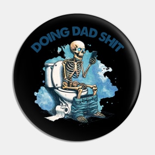 Funny for dad | Funny dad life | dad always in the bathroom Pin