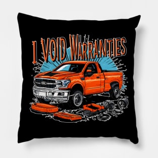 I void Warranties DIY Truck Warranty ruined automotive Tee 4 Pillow