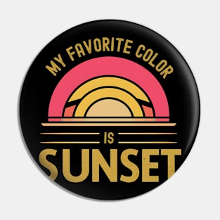 My Favorite Color Is Sunset Pin