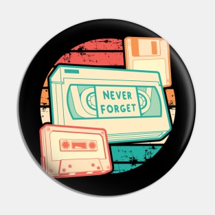 Never Forget - Retro - VHS - Cassette - Floppy Pin