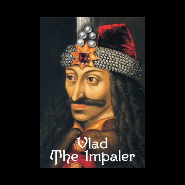 Vlad the Impaler - The Inspiration for Bram Stokes' "Dracula" by Naves