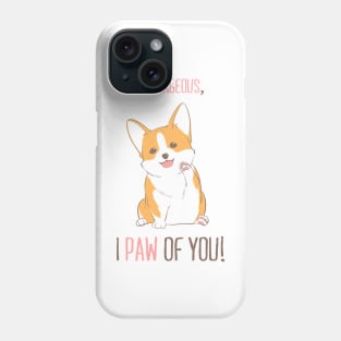 Corgi Paw Of You Phone Case