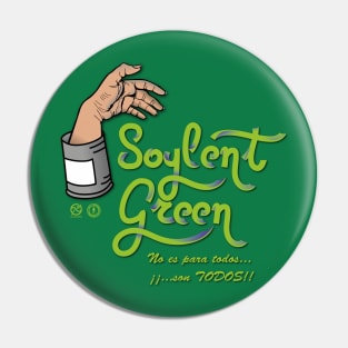 Soylent Green Pin