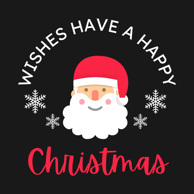 WISHES HAVE A HAPPY CHRISTMAS by BeDesignerWorld