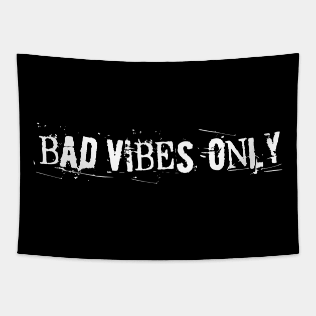 BAD VIBES ONLY white text Tapestry by sandpaperdaisy