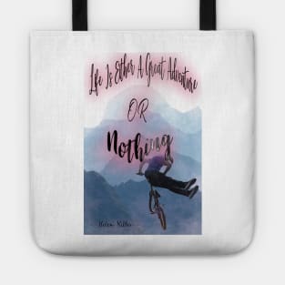 Life Is a Great Adventure Tote