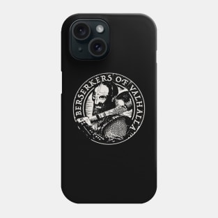 Berserkers of Valhalla Phone Case