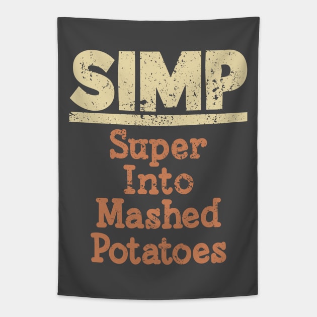 Simp Super Into Mashed Potatoes Tapestry by Commykaze