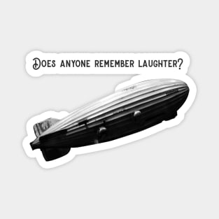 Does anyone remember laughter? (version 1) Magnet