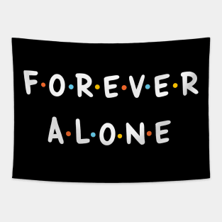 Forever Alone Tapestry