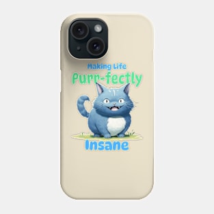 Making Life Purr-fectly Insane: Cat Lover Phone Case