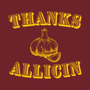 Thanks Allicin T-Shirt