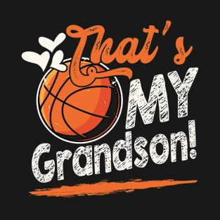 That's My Grandson Basketball Family Matching T-Shirt