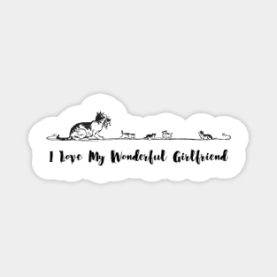 I Love My Wonderful Girlfriend cute cats - Girlfriend day Magnet