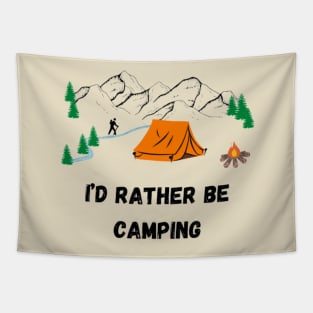 I'd rather be camping Tapestry