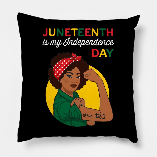 Juneteenth Shirt Juneteenth is my Independence Day Girl Power Juneteenth Pillow by Happy Lime