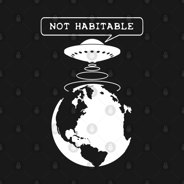 Environmental Awareness Quote - Planet not habitable by TMBTM