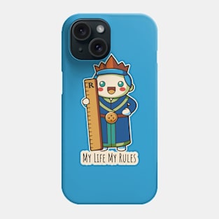 My Life My Rules: Regal Ruler Pun Apparel & Accessories | PunnyHouse Phone Case