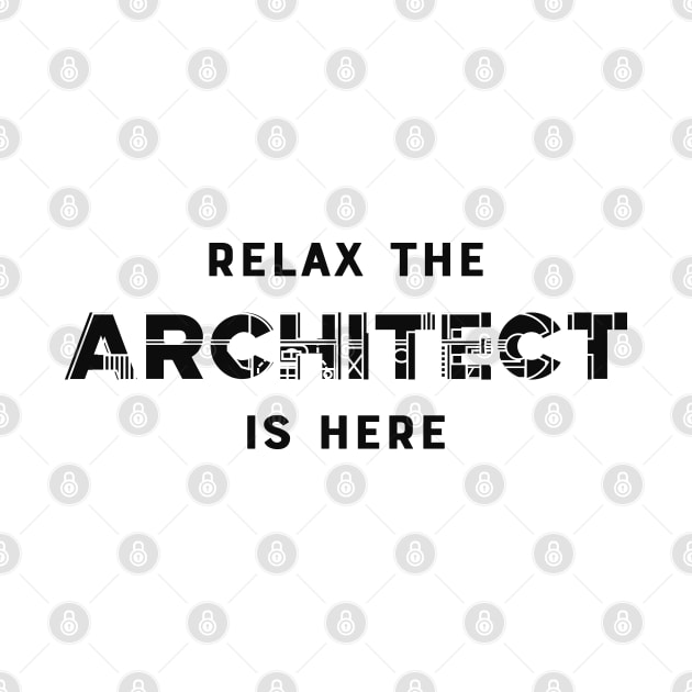 Architect - Relax the architect is here by KC Happy Shop